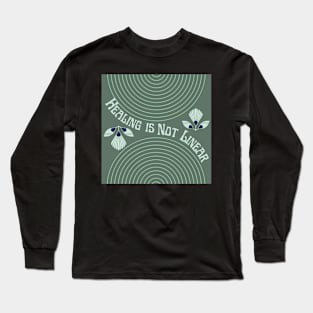 Healing is Not Linear Long Sleeve T-Shirt